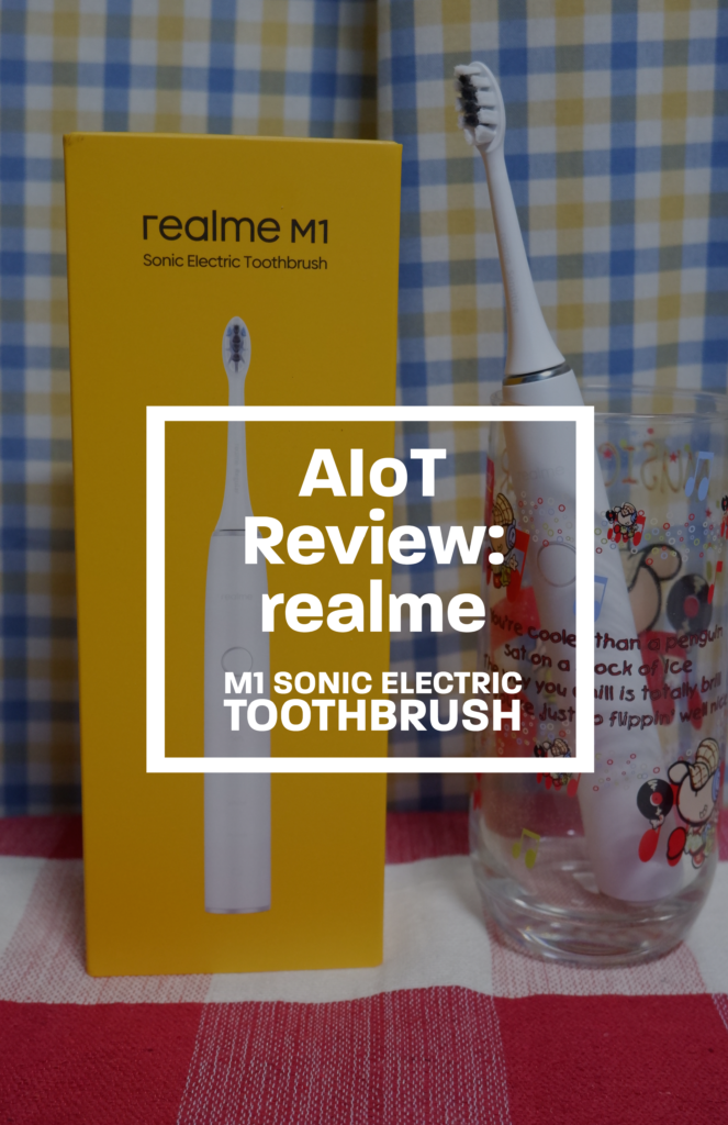 AIoT review: realme M1 Sonic Electric Toothbrush